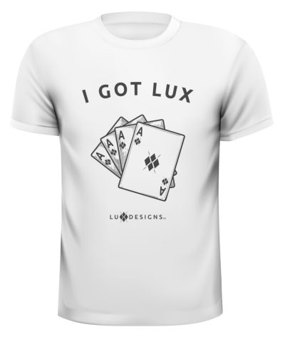 I Got LUX T-Shirt in White